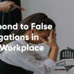 Respond-to-False-Allegations-in-The-Workplace
