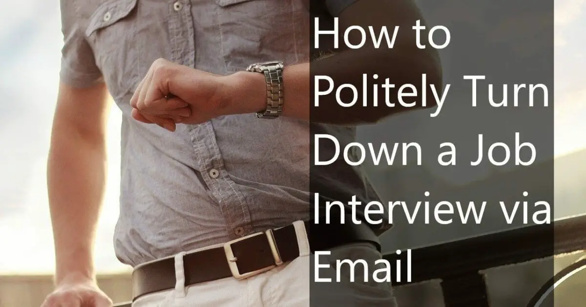 Turning down a job interview via email