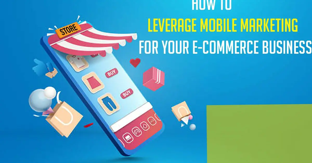 Mobile Marketing for your e-commerce business
