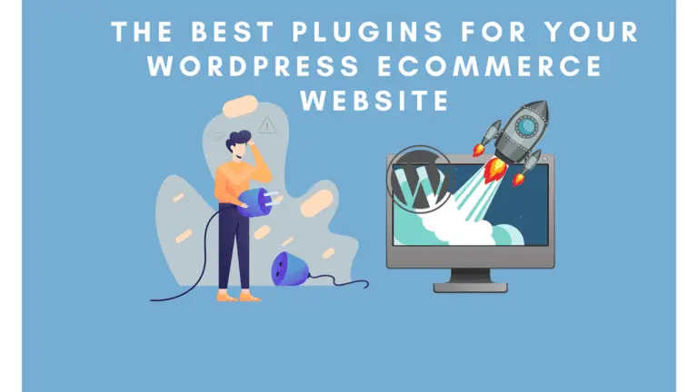 The Best Plugins for Your Ecommerce Website