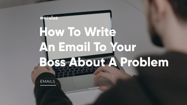 How To Write An Email To Your Boss About A Problem