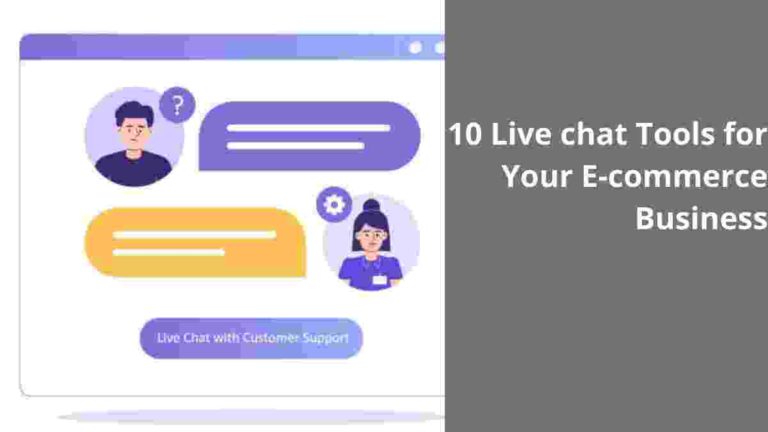 Top 10 Live chat Tools for Your E-commerce Business