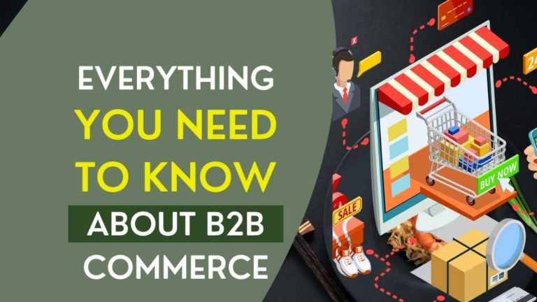 B2B Commerce: Everything You Need to Know to Thrive
