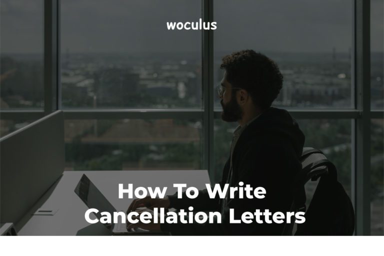 How to Write Cancellation Letters for Various Instances (Samples Included)