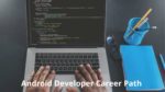 Android Developer Career Path