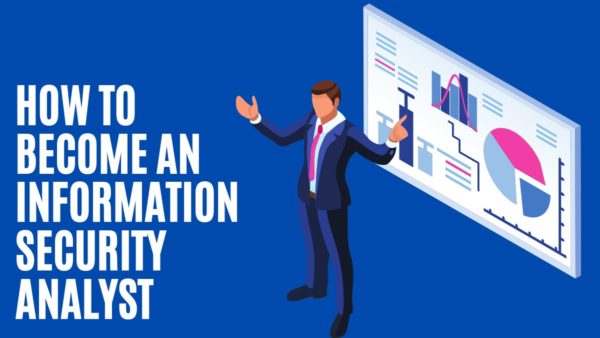 How to become an information security analyst