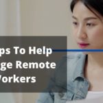 Manage remote workers