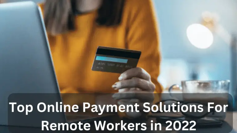 Top 10 Payment Solution for Remote Workers in 2023