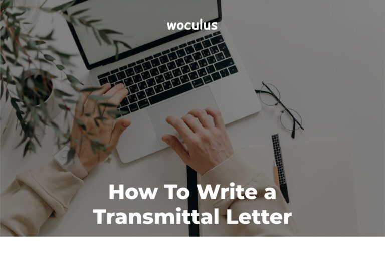 How to Write a Transmittal Letter Template (Samples)