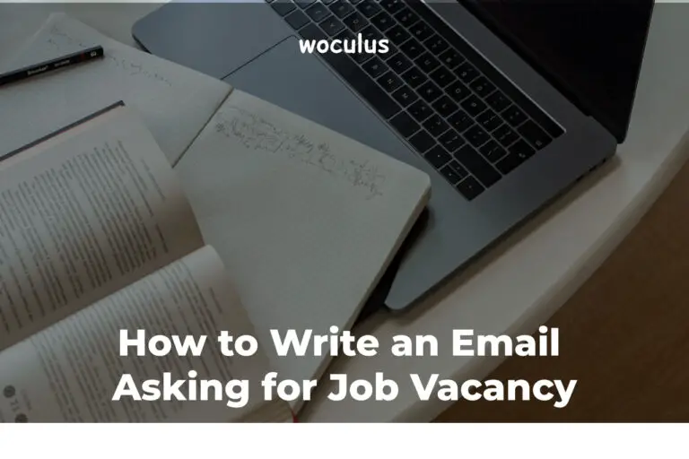 How to Write an Email Asking for a Job Vacancy