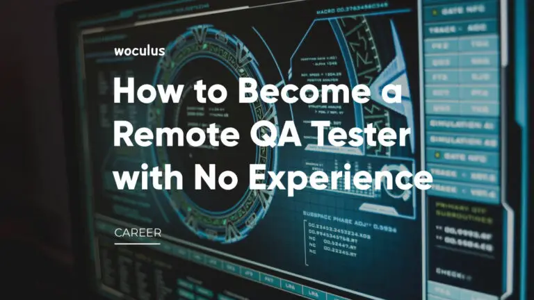 How To Become A QA Tester With No Experience: Complete Guide