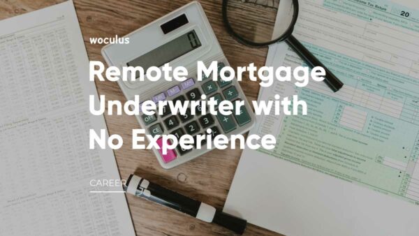 remote mortgage underwriter