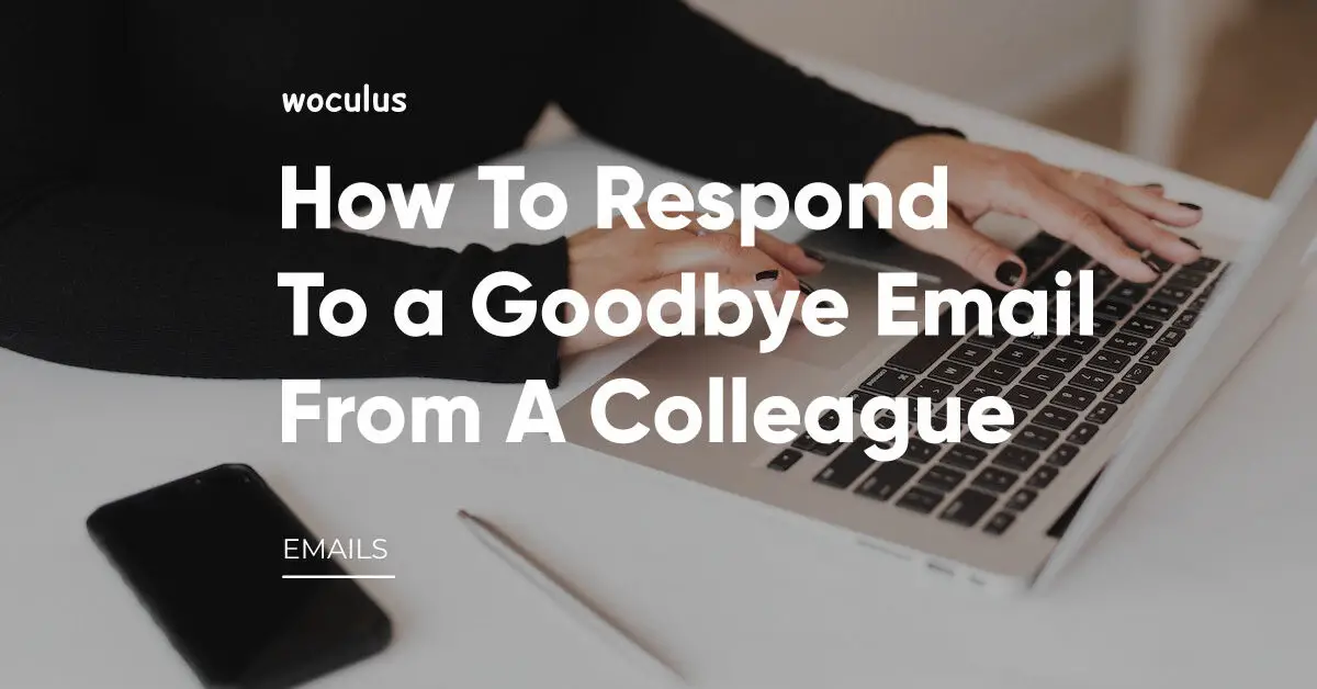 Respond To a Goodbye Email From A Colleague